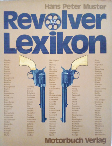 Revolver Lexikon  Hans Peter Muster Catalogo A48