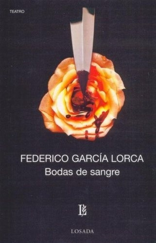 Bodas De Sangre - Federico Garcia Lorca, de Federico García Lorca. Editorial Losada en español