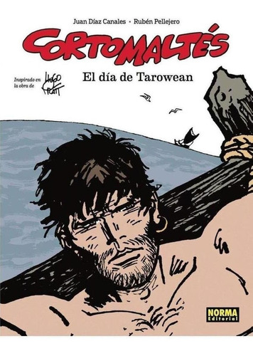 Libro: El Día De Tarowean. Diaz Canales, Juan/pellejero, Rub