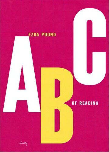 Abc Of Reading, De Ezra Pound. Editorial New Directions Publishing Corporation, Tapa Blanda En Inglés