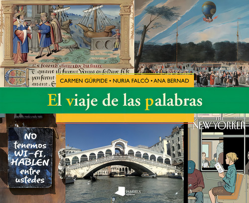 El Viaje De Las Palabras, De Gúrpide, Carmen., Vol. 1. Editorial Pamiela Argitaletxea, Tapa Blanda En Español