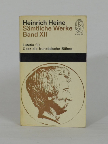 Sämtliche Werke Band Xii / Lutetia 2/ Heinrich Heine [lcda]