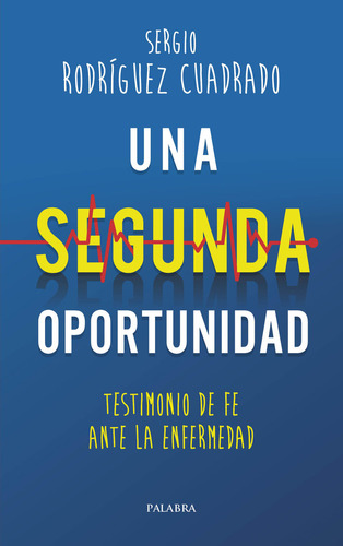 Libro Una Segunda Oportunidad - Rodriguez Cuadrado, Sergio