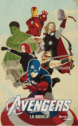 Avengers. La novela, de Marvel. Serie Marvel Editorial Planeta Infantil México, tapa blanda en español, 2016