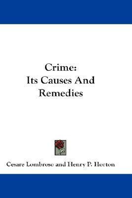 Libro Crime : Its Causes And Remedies - Cesare Lombroso