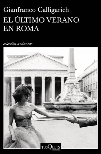 Libro El Último Verano En Roma - Calligarich, Gianfranco