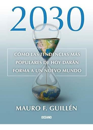 2030 Como Las Tendencias Mas Populares De Hoy Daran Forma A 