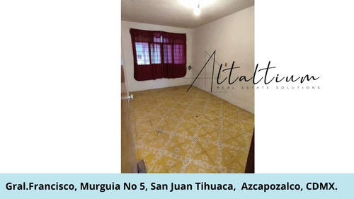Se Vende Casa En Gral. Francisco Murguía, No. 5, San Juan Tlihuaca, Azcapotzalco, Cdmx. Pjr30-di