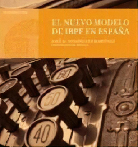 El Nuevo Modelo De Irpf En Espaãâ±a, De Domínguez Martínez, José Manuel. Editorial Universidad Internacional De Andalucía, Tapa Blanda En Español