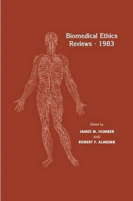 Libro Biomedical Ethics Reviews * 1983 - James M. Humber