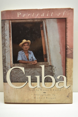 Portrait Of Cuba Wayne S. Smith                         C104