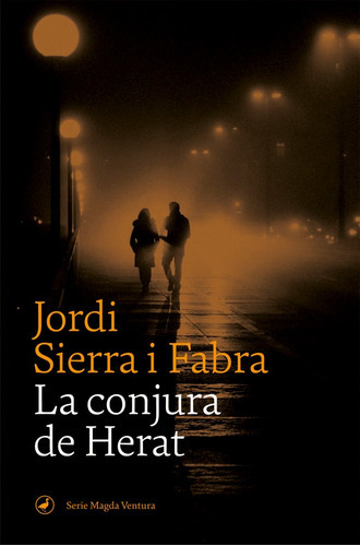 LA CONJURA DE HERAT, de Sierra I Fabra, Jordi. Editorial Catedral, tapa blanda en español