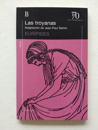 Las Troyanas - Jean Paul Sartre Eurípides