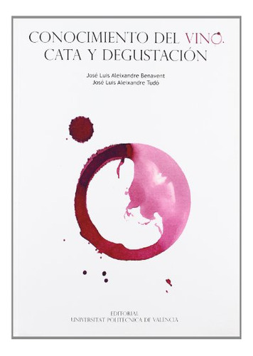 Libro Conocimiento Del Vino Cata Y Desgustacion  De Aleixand