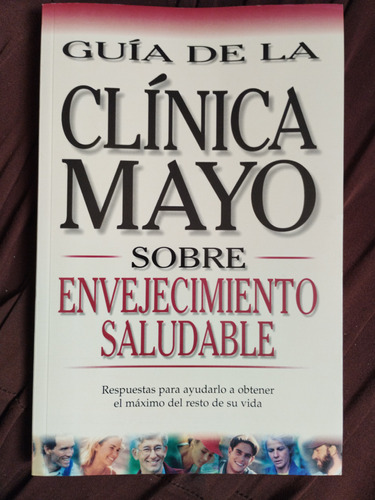 Clínica Mayo Sobre Envejecimiento Saludable 