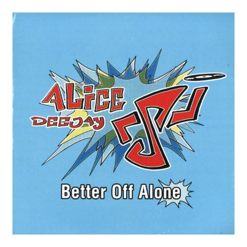 Alice Deejay - Better Off Alone | 12 Maxi Single Vinilo