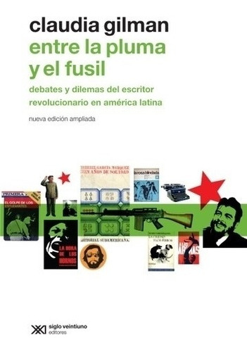 Libro Entre La Pluma Y El Fusil - Claudia Gilman - Debates 