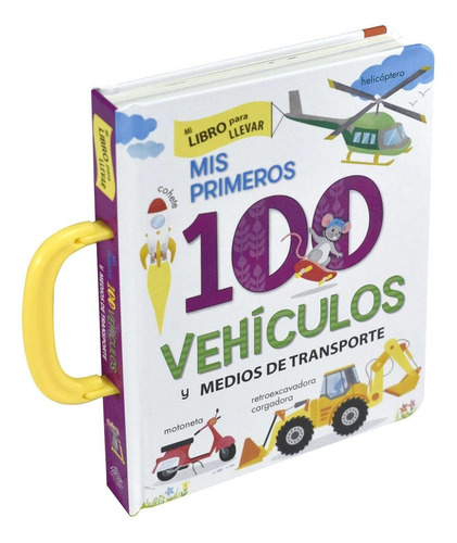 Libro Infantil Mi Libro Para Llevar: Mis Primeros 100 61avp