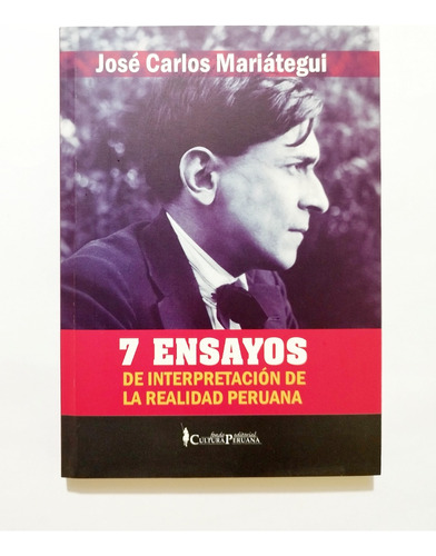 José Carlos Mariátegui - 7 Ensayos De Interpretación