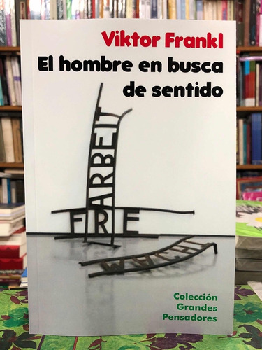 El Hombre En Busca De Sentido - Viktor Frankl