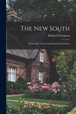 Libro The New South : A Chronicle Of Social And Industria...