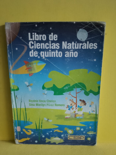 Libro De Ciencias Naturales De Quinto Año. Roca Perez