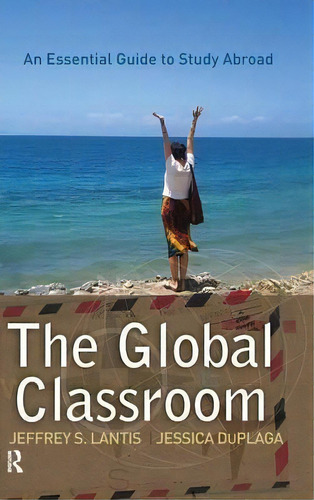 Global Classroom, De Jeffrey S. Lantis. Editorial Taylor Francis Ltd, Tapa Dura En Inglés