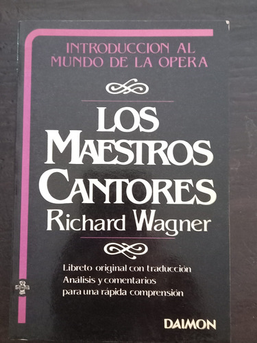 Los Maestros Cantores ][ R. Wagner | Libreto Y Traduccion