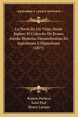 Libro La Novia De Un Viejo; Desde Jupiter; El Cofrecito D...