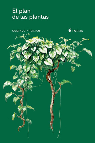 El Plan De Las Plantas - Gustavo Kreiman