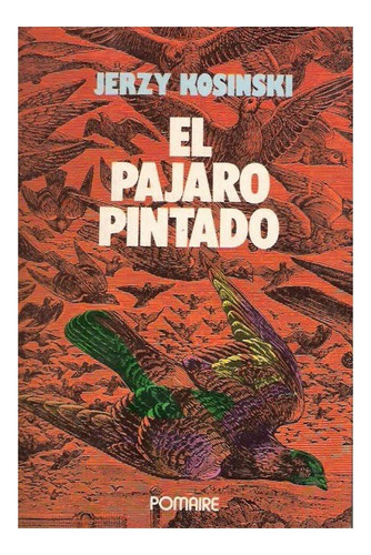 El Pajaro Pintado - Jerzy Kosinski (ed. Pomaire) Judaismo