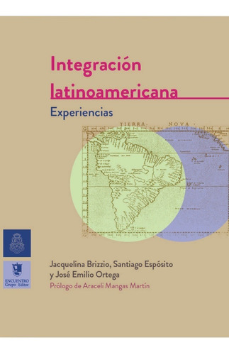 Integración Latinoamericana: Experiencias