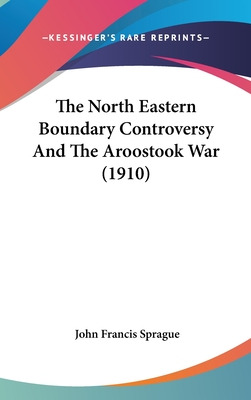 Libro The North Eastern Boundary Controversy And The Aroo...