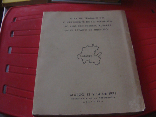 Libro Gira De Trabajo Del C. Presidente De La Republica Lic.