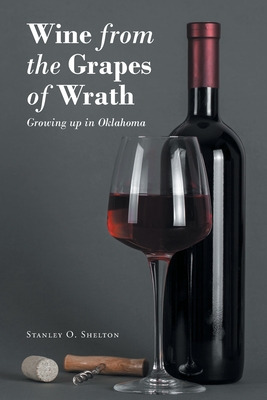 Libro Wine From The Grapes Of Wrath: Growing Up In Oklaho...