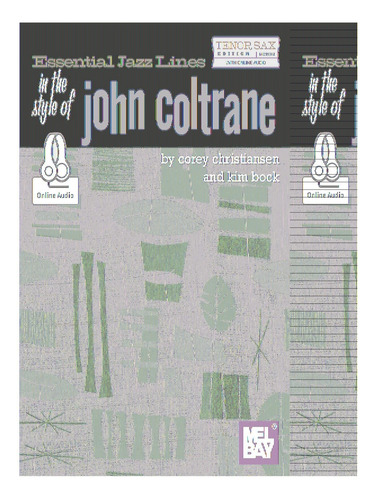 Libro: Líneas Esenciales De Jazz Al Estilo De John Coltrane: