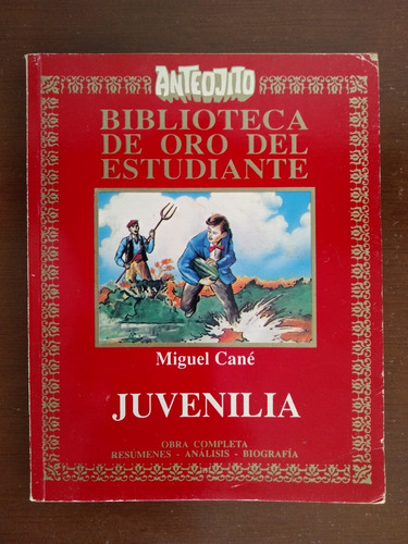 Juvenilia De Miguel Cane Libro De Anteojito Biblioteca Oro