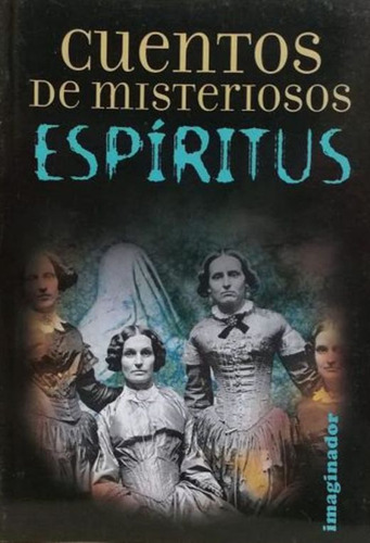 Libro Cuentos De Misteriosos Espíritus Lku