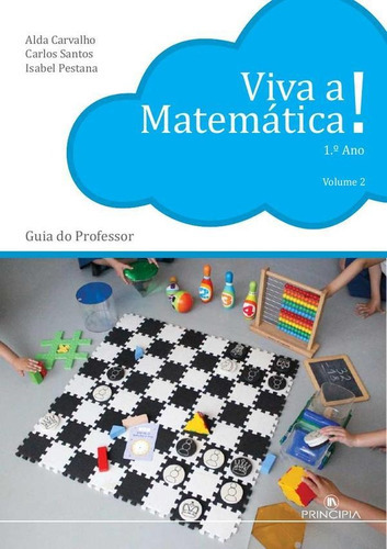 Viva A Matemática - Guia Do Professor 1ºano Volume 2, De Carlos Santos Y Otros. Editorial Principia, Tapa Blanda En Portugués, 2017