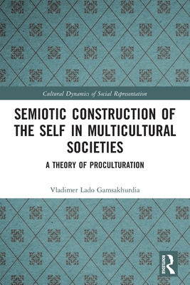 Libro Semiotic Construction Of The Self In Multicultural ...