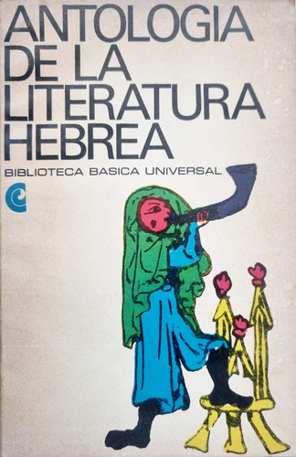 Antología De La Literatura Hebrea C. E . A . L 1970