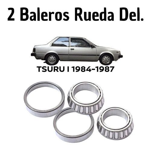 Baleros Con Taza Rueda Delantera 2 Pz Tsuru I 1985 Nsb