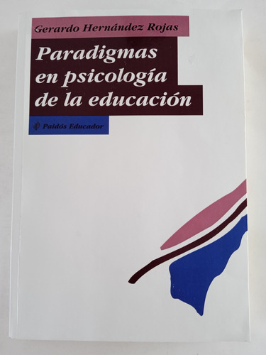 Paradigmas En Psicología De La Educación.