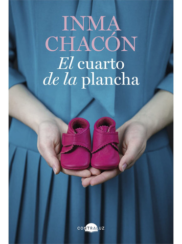 Libro El Cuarto De La Plancha De Chacón, Inma