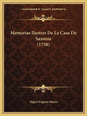Libro Memorias Ilustres De La Casa De Saxonia (1738) - Mi...