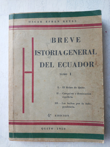 Breve Historia General Del Ecuador - Tomo 1 Oscar Reyes