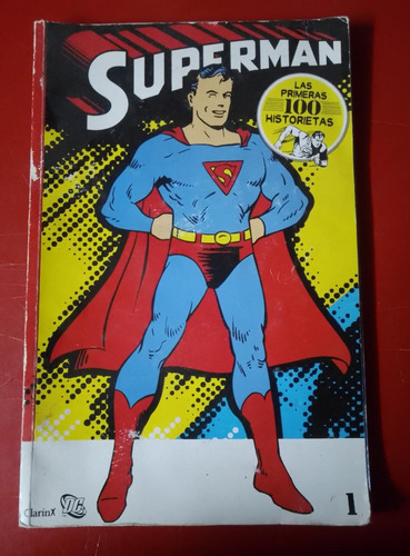 Superman Las Primeras 100 Historietas 01 Clarín - Dc Comics