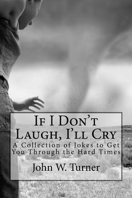 Libro If I Don't Laugh, I'll Cry: A Collection Of Jokes T...