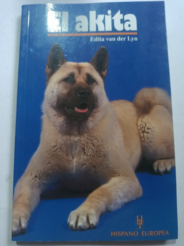 Libro Perros El Akita Edita Van Der Lyn