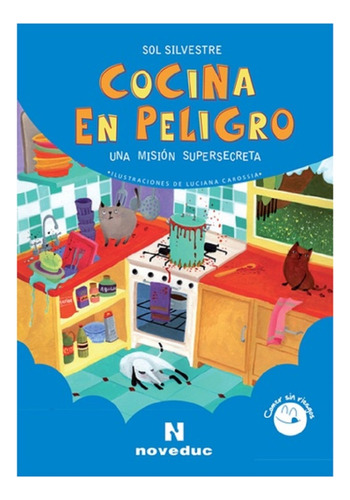 Cocina En Peligro - Sol Silvestre - Noveduc